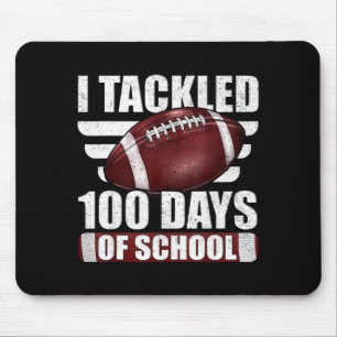I Tackled 100 Day Of School Football 100th Days Te Mouse Pad