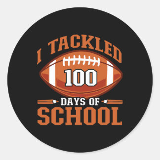 I Tackled 100 Days Football Boys Kids 100th Day Of Classic Round Sticker