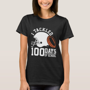 I Tackled 100 Days Football Boys Kids 100th Day Of T-Shirt
