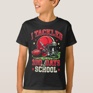 I Tackled 100 Days Of School 100th Day Football  T-Shirt