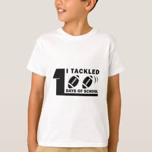 I Tackled 100 Days of School 100th Day of School T-Shirt