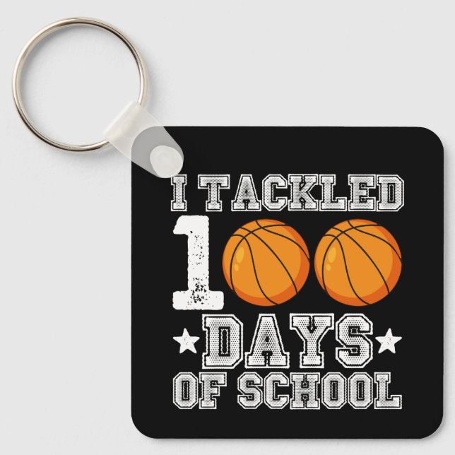 I Tackled 100 Days of School Basketball Keychain (Front)