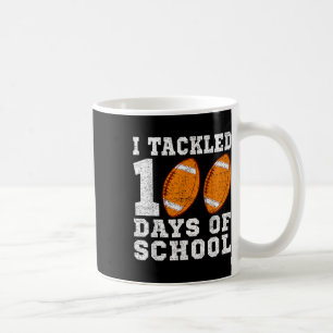 I Tackled 100 Days Of School Football 100 Days Of Coffee Mug