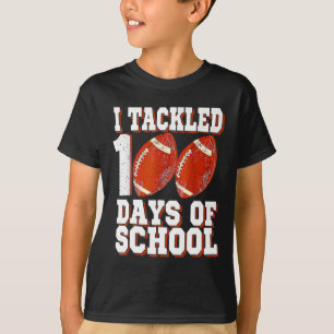 I Tackled 100 Days Of School Football 100th Day Bo T-Shirt