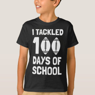 I Tackled 100 Days Of School Football 100th Day T-Shirt