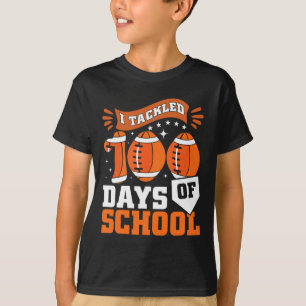 I Tackled 100 Days Of School Football Boys 100th D T-Shirt