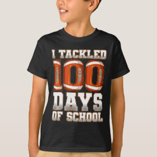 I Tackled 100 Days Of School Football  T-Shirt