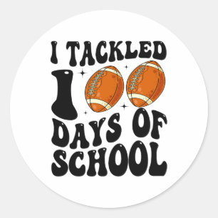 I Tackled 100 Days Of School Footbyll 100th Day Ki Classic Round Sticker