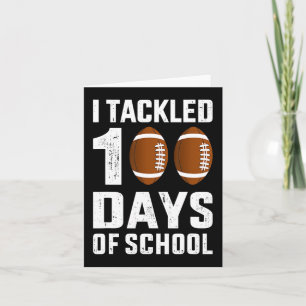 I tackled 100 days school 100th day football stude card