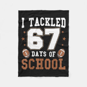 I Tackled 67 Days Of School Funny Six Seven Meme F Fleece Blanket