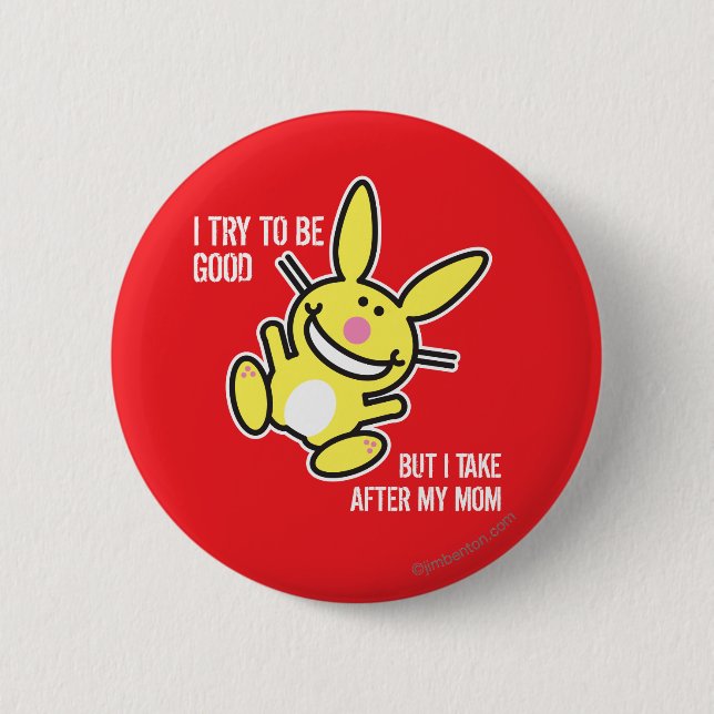 I Take After My Mom 2 Inch Round Button (Front)