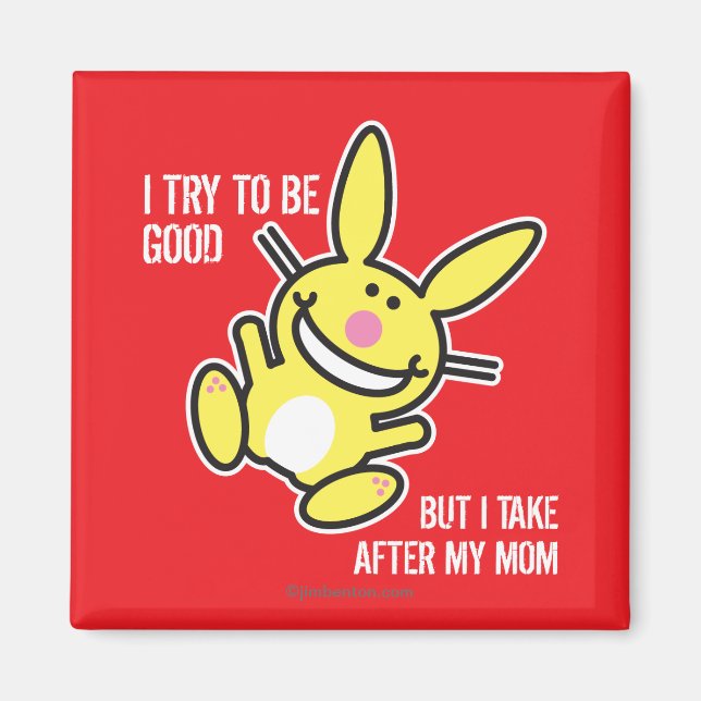 I Take After My Mom Magnet (Front)