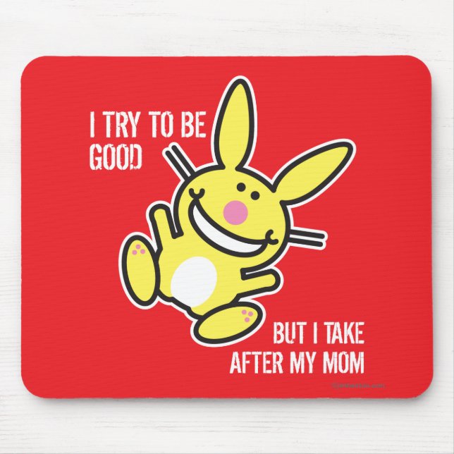 I Take After My Mom Mouse Pad (Front)