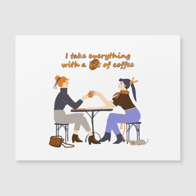 I take everything with coffee Quote Girls Friends (Front)