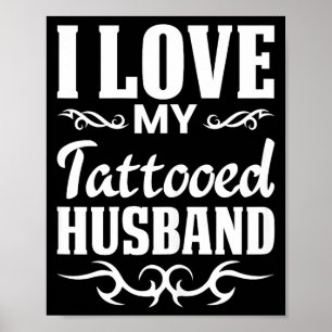 I Tattooed Husband Inked Tattoo Poster