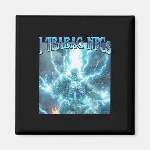 I Teabag Npcs - Funny Gaming Hard Skeleton Gamer M Magnet