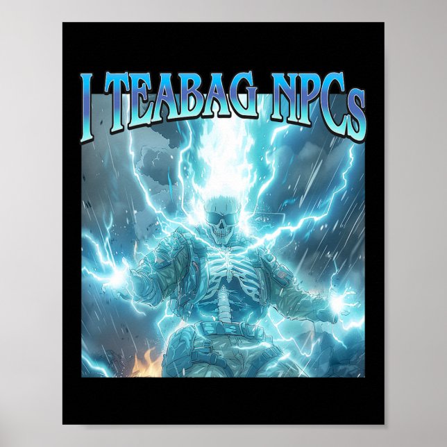 I Teabag Npcs - Funny Gaming Hard Skeleton Gamer M Poster (Front)