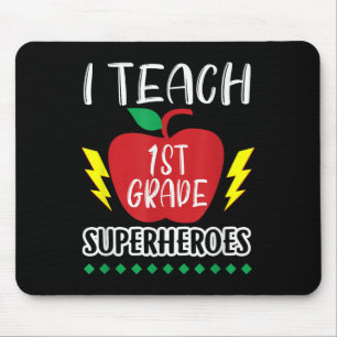 I Teach 1st Grade Superheroes Back To School Teach Mouse Pad