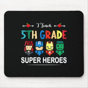 I Teach 5th Grade Superheroes Back To School Teach Mouse Pad