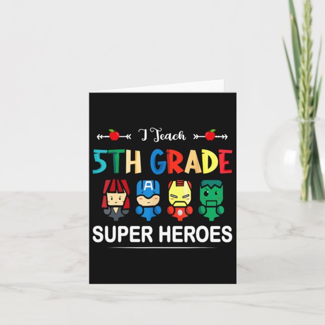 I Teach 5th Grade Superheroes Ck To School Teacher Card (Front)