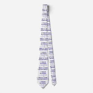 I Teach Algebra / What's Your Superpower Tie