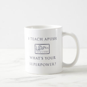 I Teach APUSH (Join or Die) Coffee Mug