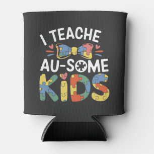 I Teach Au-some Kids Autism Awareness Teacher  Can Cooler