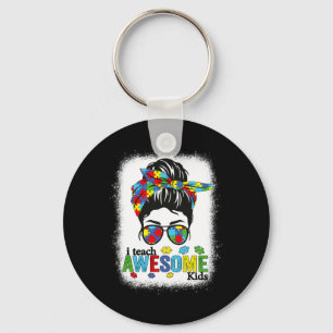 I Teach Awesome Kids Autism Awareness Messy Bun Bl Keychain