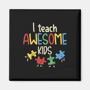I Teach Awesome Kids Autism Special Education Teac Magnet