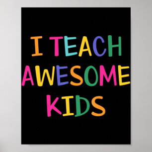 I Teach Awesome Kids Autism Teacher  Poster