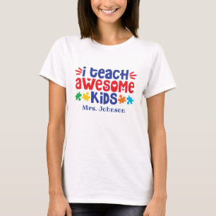 I Teach Awesome Kids   Personalized Autism Teacher T-Shirt