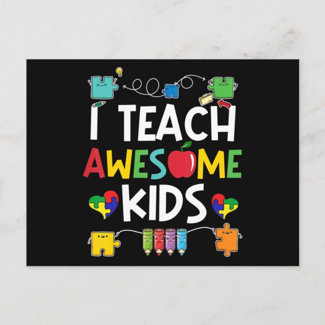 I Teach Awesome Kids shirt Autism Awareness puzzle Postcard (Front)