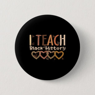 I Teach Black History Heart Pencil Afro African Te 2 Inch Round Button