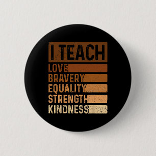 I Teach Black History Month Melanin Afro African T 2 Inch Round Button