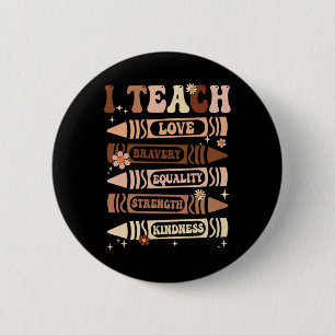 I Teach Black History Teacher Celebrate Black Hist 2 Inch Round Button