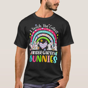 I Teach Cutest Bunnies Kindergarten Easter Teacher T-Shirt