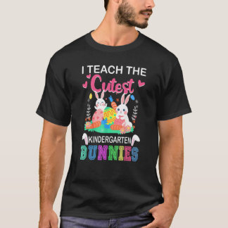 I Teach Cutest Kindergarten Bunnies Easter Day Tea T-Shirt