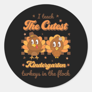 I Teach Cutest Kindergarten Turkeys In Flock Retro Classic Round Sticker