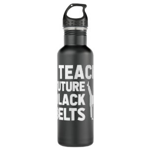I Teach Future Black Belts Martial Arts Fighter Ta 710 Ml Water Bottle