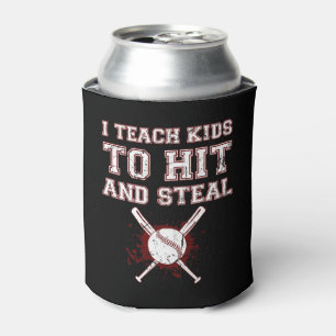 I Teach Kids to Hit and Steal - Baseball Coach Can Cooler