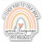 I Teach Kids To Talk Back Speech Language Path SLP