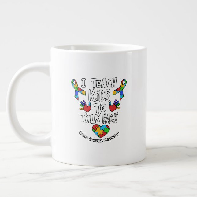 I Teach Kids To Talk Back Speech Language Therapy Large Coffee Mug (Left)
