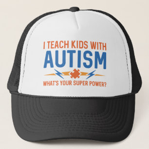 I Teach Kids With Autism Trucker Hat