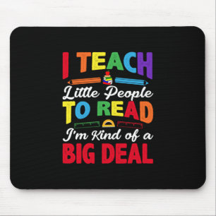 I Teach Little People To Read Mouse Pad