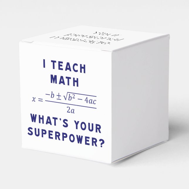 I Teach Math What's Your Superpower? Favor Box (Front Side)