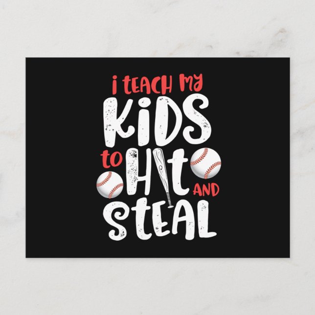 I Teach My Kids To Hit Steal Mom Dad Baseball Announcement Postcard (Front)
