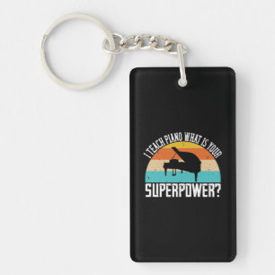 I Teach Piano What Is Your Superpower 2 Keychain