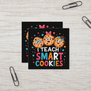 I Teach Smart Cookies Back to School Teacher Square Business Card