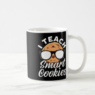 I Teach Smart Cookies Teacher Coffee Mug