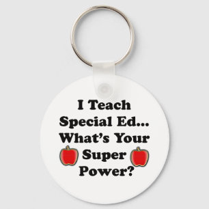 I Teach Special Ed. Keychain